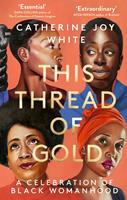   This Thread of Gold