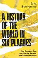   A History of the World in Six Plagues