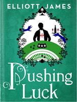   Pushing Luck