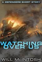   Watching Over Us