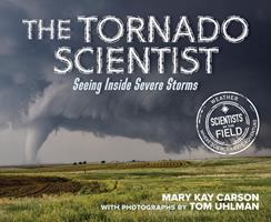   The Tornado Scientist