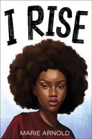   I Rise