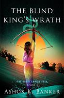   The Blind King's Wrath