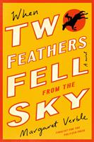   When Two Feathers Fell From The Sky