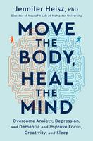   Move The Body, Heal The Mind