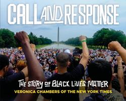   Call and Response: The Story of Black Lives Matter