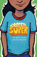   A Little Bit Super