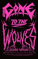   Gone to the Wolves