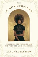   The Black Utopians