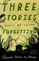   Three Stories of Forgetting