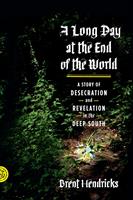   A Long Day at the End of the World