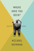  Where Have You Been?