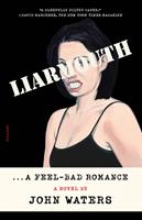 Liarmouth: A Feel-Bad Romance