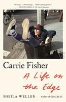   Carrie Fisher: A Life on the Edge