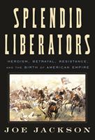   Splendid Liberators