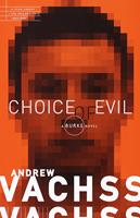   Choice of Evil