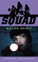   The Squad: Killer Spirit