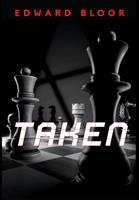   Taken