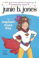   Junie B. Jones #16: Junie B. Jones Is Captain Field Day