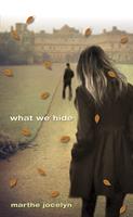   What We Hide