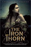  The Iron Thorn The Iron Codex Book One