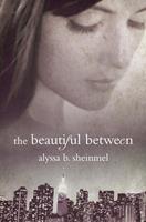   The Beautiful Between