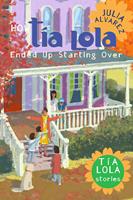   How Tia Lola Ended Up Starting Over