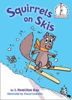   Squirrels on Skis