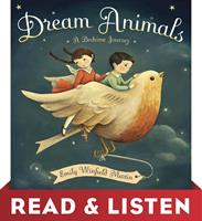   Dream Animals: Read & Listen Edition
