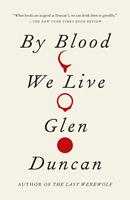   By Blood We Live