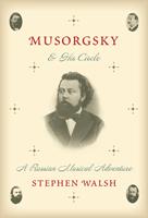   Musorgsky and His Circle