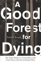   A Good Forest for Dying