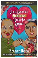   Jim and Louella's Homemade Heart-Fix Remedy