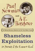   Shameless Exploitation in Pursuit of the Common Good