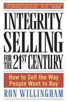   Integrity Selling for the 21st Century