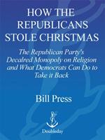   How the Republicans Stole Christmas