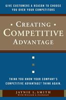   Creating Competitive Advantage