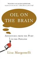   Oil on the Brain