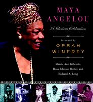   Maya Angelou