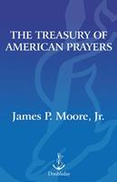   The Treasury of American Prayers