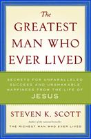   The Greatest Man Who Ever Lived