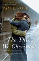   The Things We Cherished