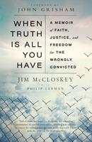   When Truth Is All You Have