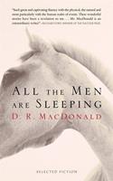   All the Men Are Sleeping