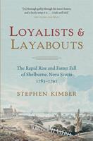   Loyalists and Layabouts