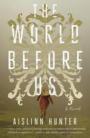   The World Before Us