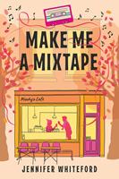   Make Me a Mixtape