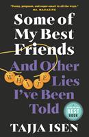   Some of My Best Friends