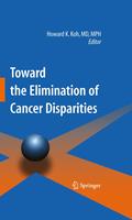   Toward the Elimination of Cancer Disparities