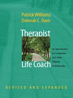   Therapist as Life Coach: An Introduction for Counselors and Other Helping Professionals (Revised and Expanded)